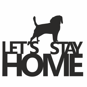 Napis na ścianę LET'S STAY HOME